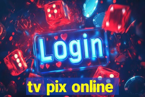 tv pix online